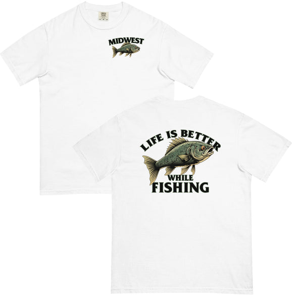 Life Is Better While Fishing Comfort T-image