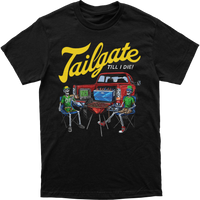 Tailgate Till I Die Tee