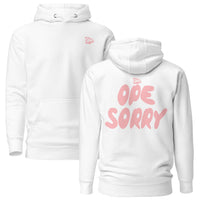 Spring Ope Sorry Comfort Hoodie