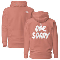 Spring Ope Sorry Comfort Hoodie