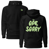 Spring Ope Sorry Comfort Hoodie