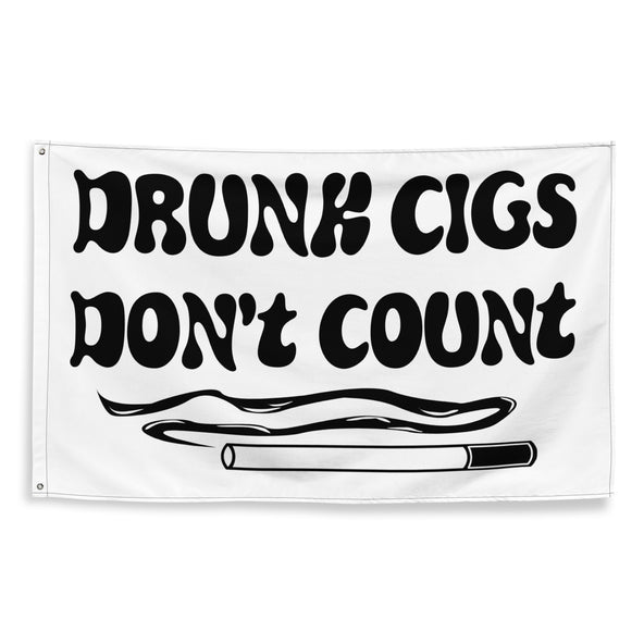 Drunk Cigs Don't Count Flag-image