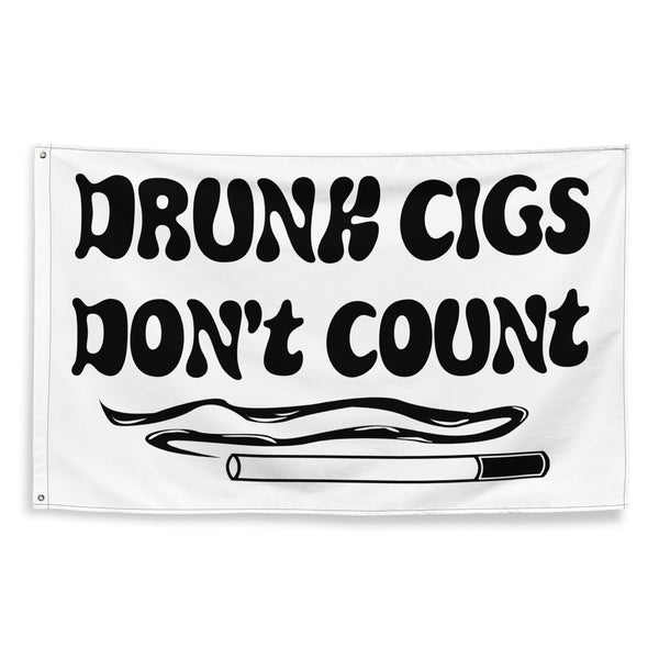 Drunk Cigs Don't Count Flag