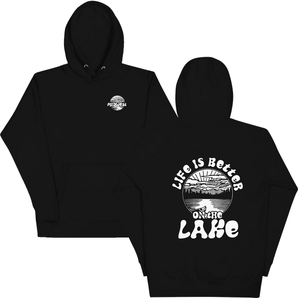 Life Is Better On The Lake Hoodie