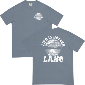 Life is Better on the Lake Comfort T