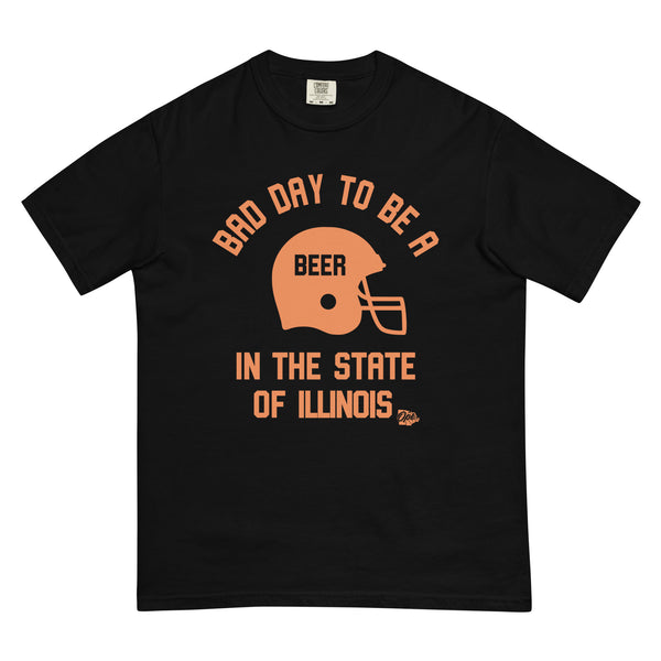 Bad Day to Be a Beer Illinois Comfort T