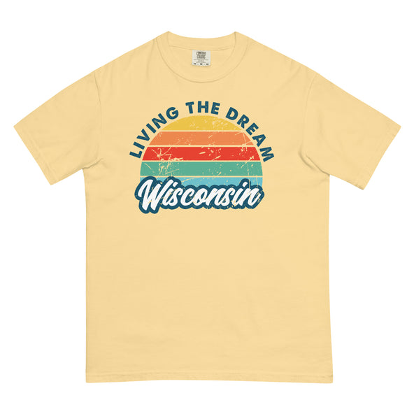 Livin' The Dream Wisconsin Comfort T-image