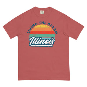 Livin' The Dream Illinois Comfort T