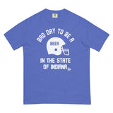 Bad Day to Be A Beer Indiana Comfort T