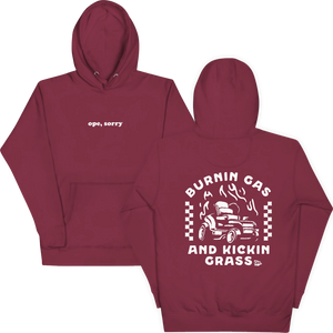 Burning Gas and Kickin Grass Hoodie