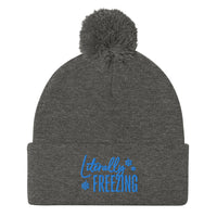 Embroidered Literally Freezing Pom Beanie