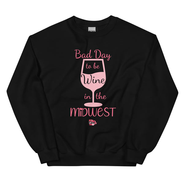 Bad Day to be a Wine Crewneck