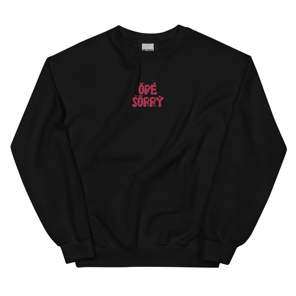 Embroidered Ope Sorry Valentines Crewneck