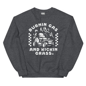 Burnin Gas & Kickin Grass Crewneck