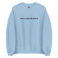 Embroidered Theres No Place Like Illinois Crewneck