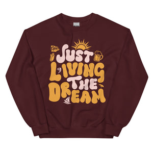 Just Living The Dream Crewneck