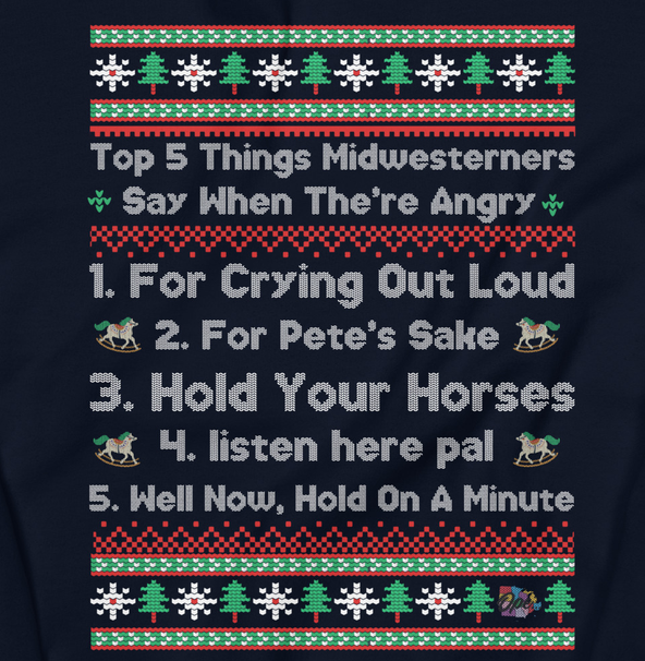 Things Midwesterners Say Ugly Sweater-image