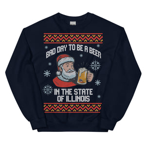 Bad Day to be a Beer Illinois - Ugly Sweater