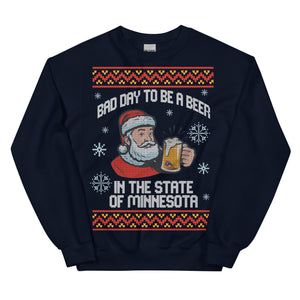 Bad Day to be a Beer Minnesota - Ugly Sweater