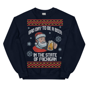 Bad Day to be a Beer Michigan - Ugly Sweater