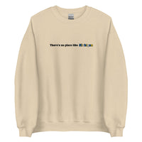 Embroidered Theres No Place Like Michigan Sweatshirt