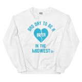 Bad Day to be a Beer Valentines Crewneck