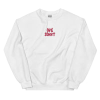 Embroidered Ope Sorry Valentines Crewneck