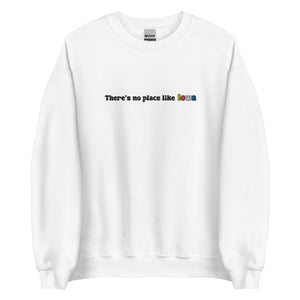 Embroidered Theres No Place Like Iowa Sweatshirt