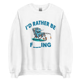 I'd Rather Be Fishing Crewneck