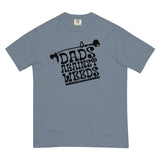 Dads Against Weeds Comfort T