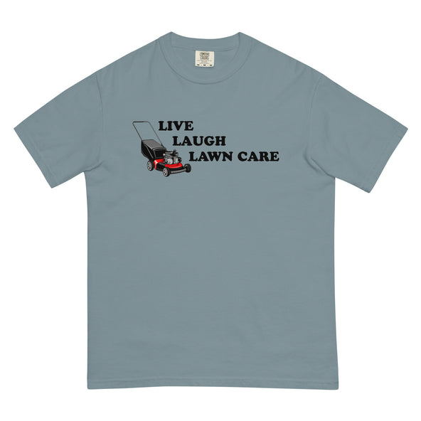 Live Laugh Lawncare Comfort T-image