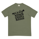 Dads Against Weeds Comfort T