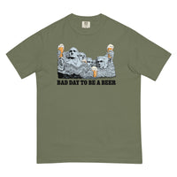 Bad Day to be a Beer Rushmore Comfort Colors