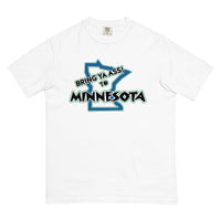 Bring Ya A** to Minnesota Comfort T