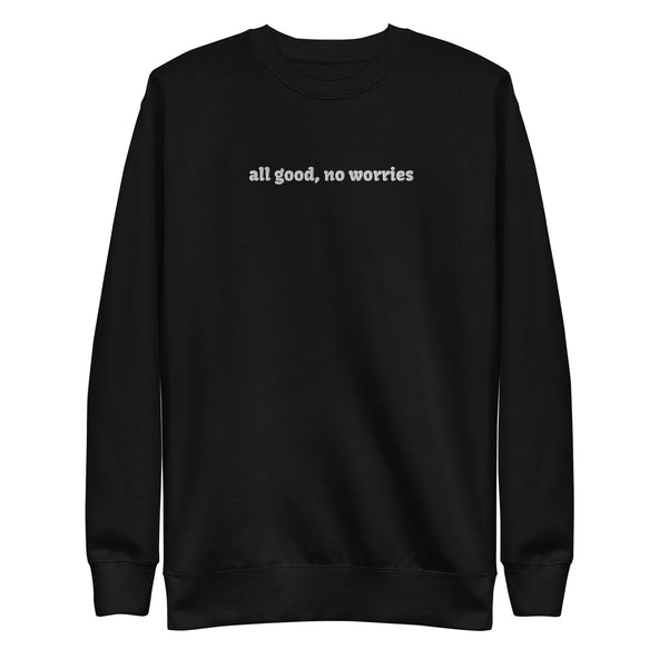 Embroidered All Good, No Worries Crewneck-image