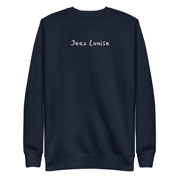 Embroidered Jeez Louise Crewneck