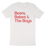 Beers, Babes & The Boys Tee