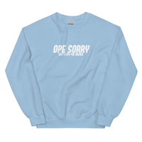 Ope Sorry, Just Living The Dream Crewneck