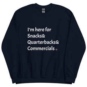 Snacks& Quarterbacks& Commercials Sweatshirt