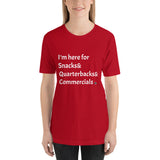 Snacks&Quarterbacks&Commercials T-Shirt