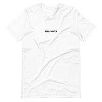 Ope, Sorry - T-shirt