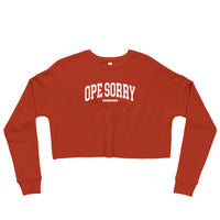 Ope Sorry Apparel Co. Crop Sweatshirt