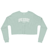 Ope Sorry Apparel Co. Crop Sweatshirt